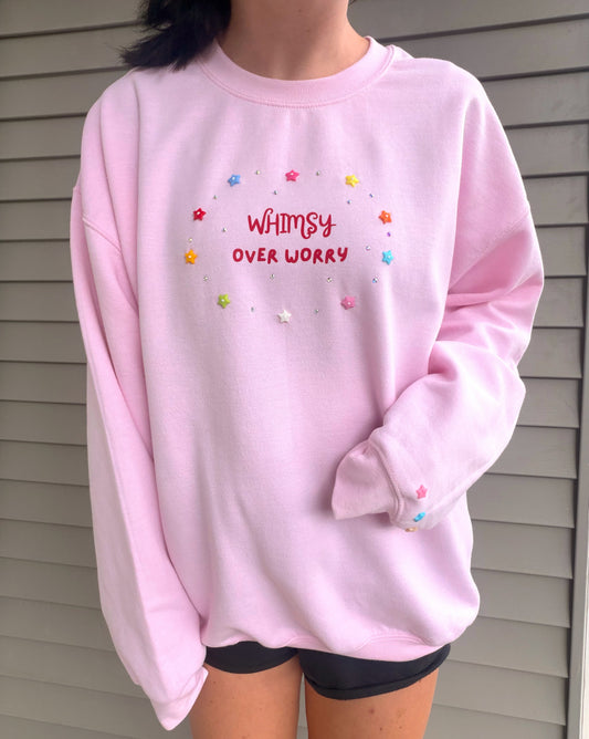 Whimsy Over Worry Pink Sweatshirt